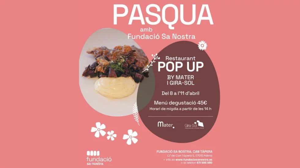 La Fundació Sa Nostra, Mater i Gira-Sol impulsen una nova edició del restaurant Pop-Up per Pasqua.